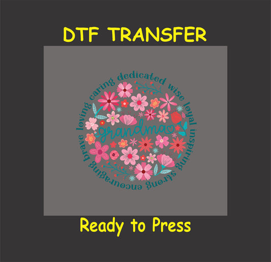 Floral circle DTF transfer with the word “grandma” and positive words surrounding it.