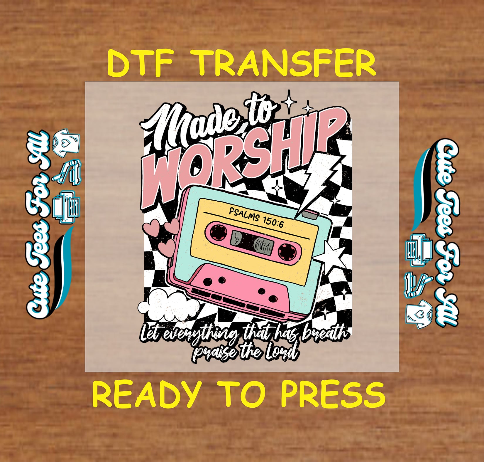 Retro cassette worship DTF transfer with Psalms 150:6 and checkered background.