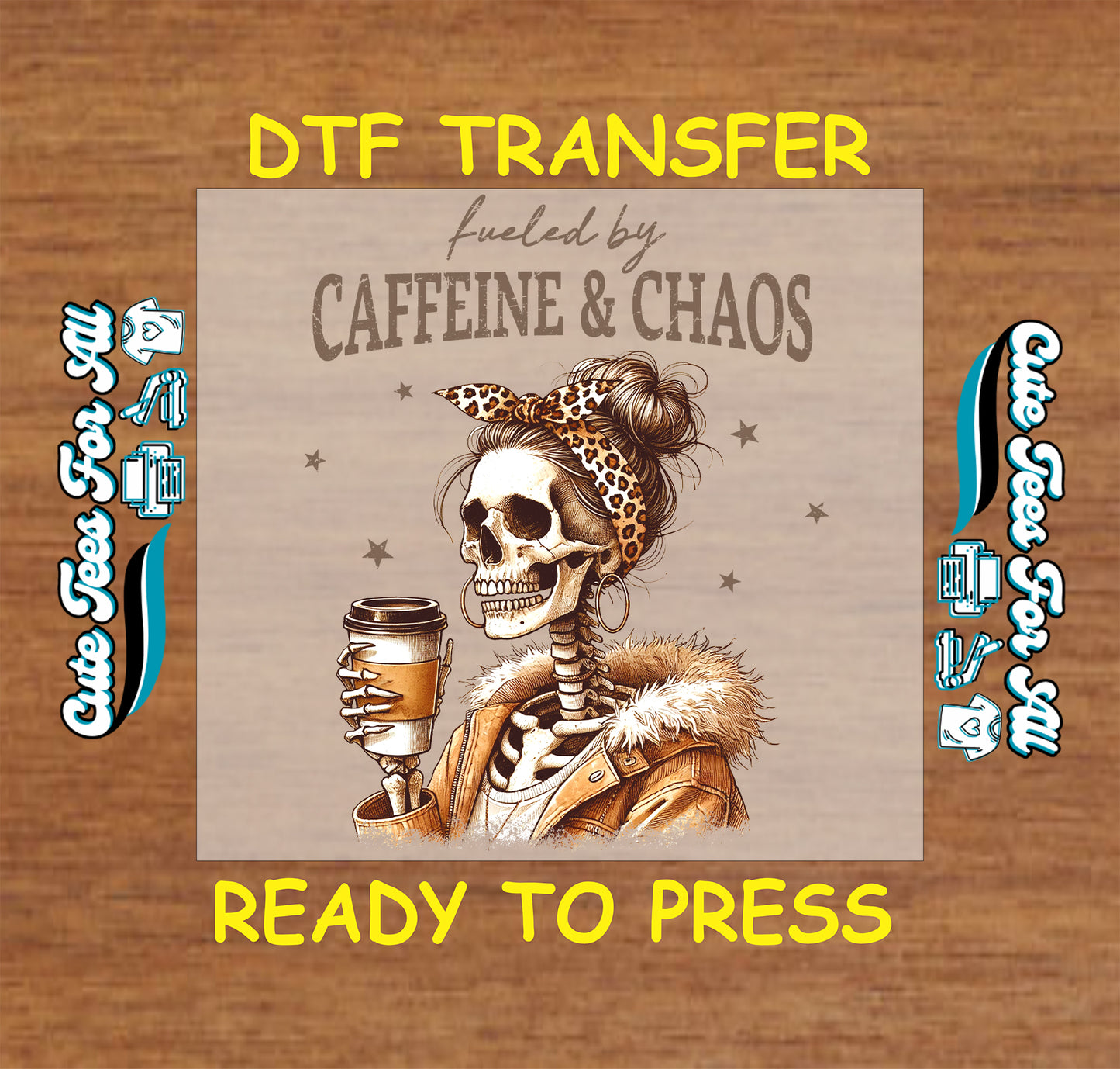 Skeleton woman holding coffee cup with leopard headband and “Fueled by Caffeine & Chaos” text.
