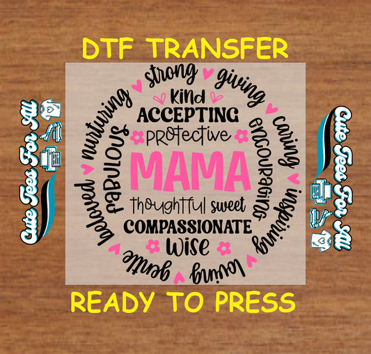 DTF transfer with MAMA surrounded by words like strong, kind, wise, and caring.