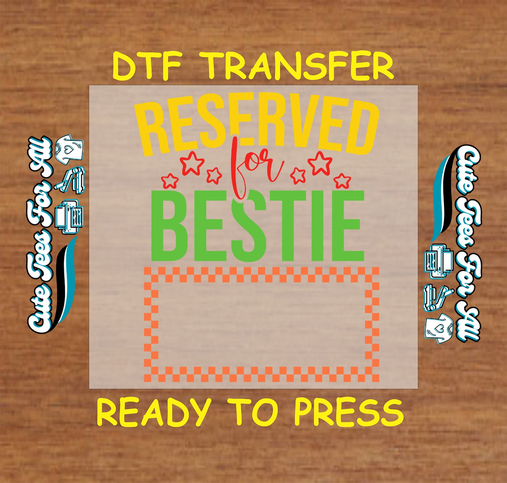 Reserved for Bestie DTF transfer with stars and checkered signature box.