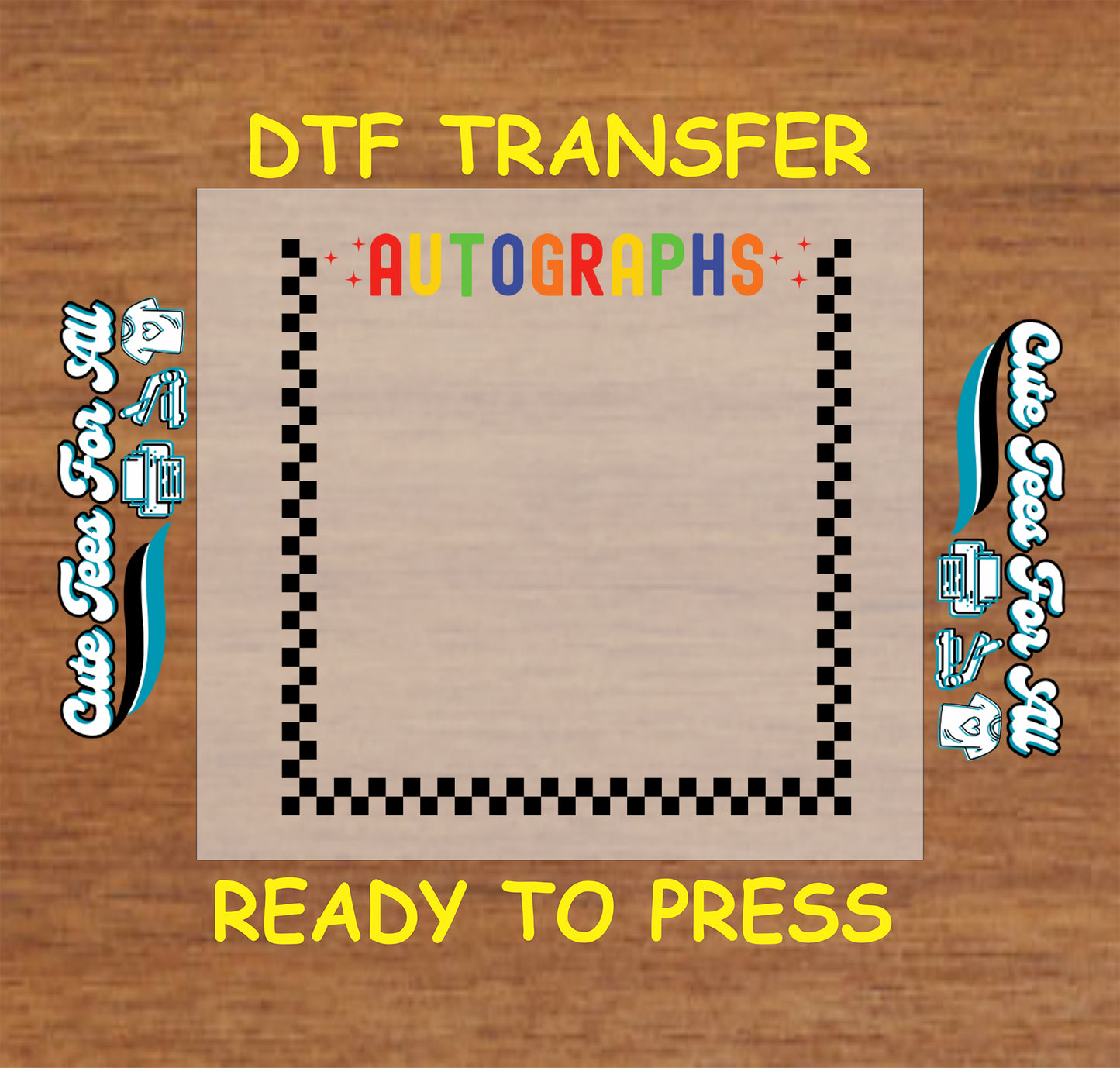 DTF transfer with rainbow "Autographs" text and black checkerboard border box for signatures.