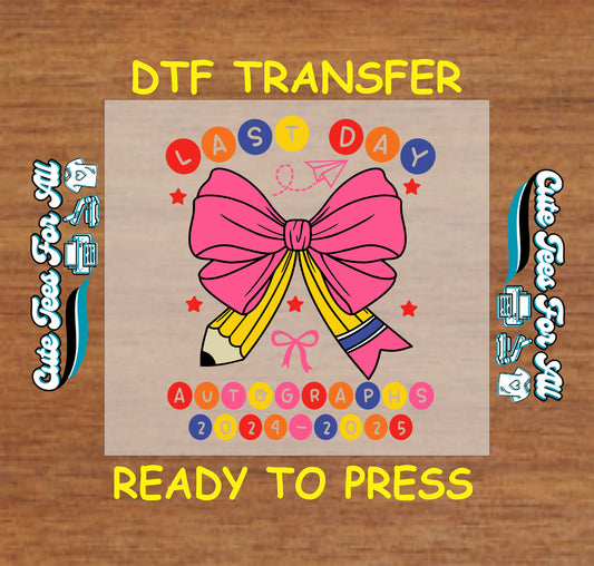 DTF transfer with pencil wrapped in pink bow, dotted text, stars, and 2024–2025 year.