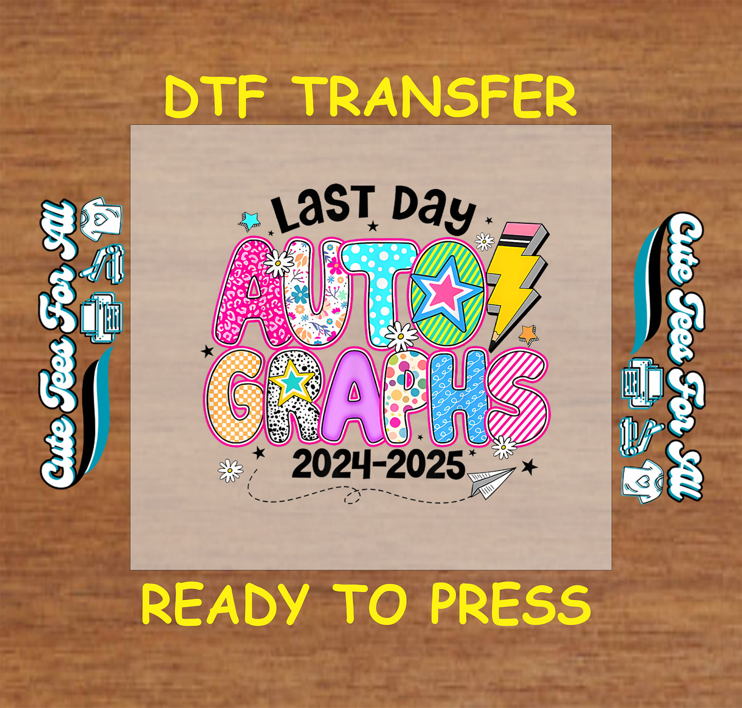 Pop art “Last Day Autographs 2024–2025” DTF transfer with stars, lightning, and paper airplane.