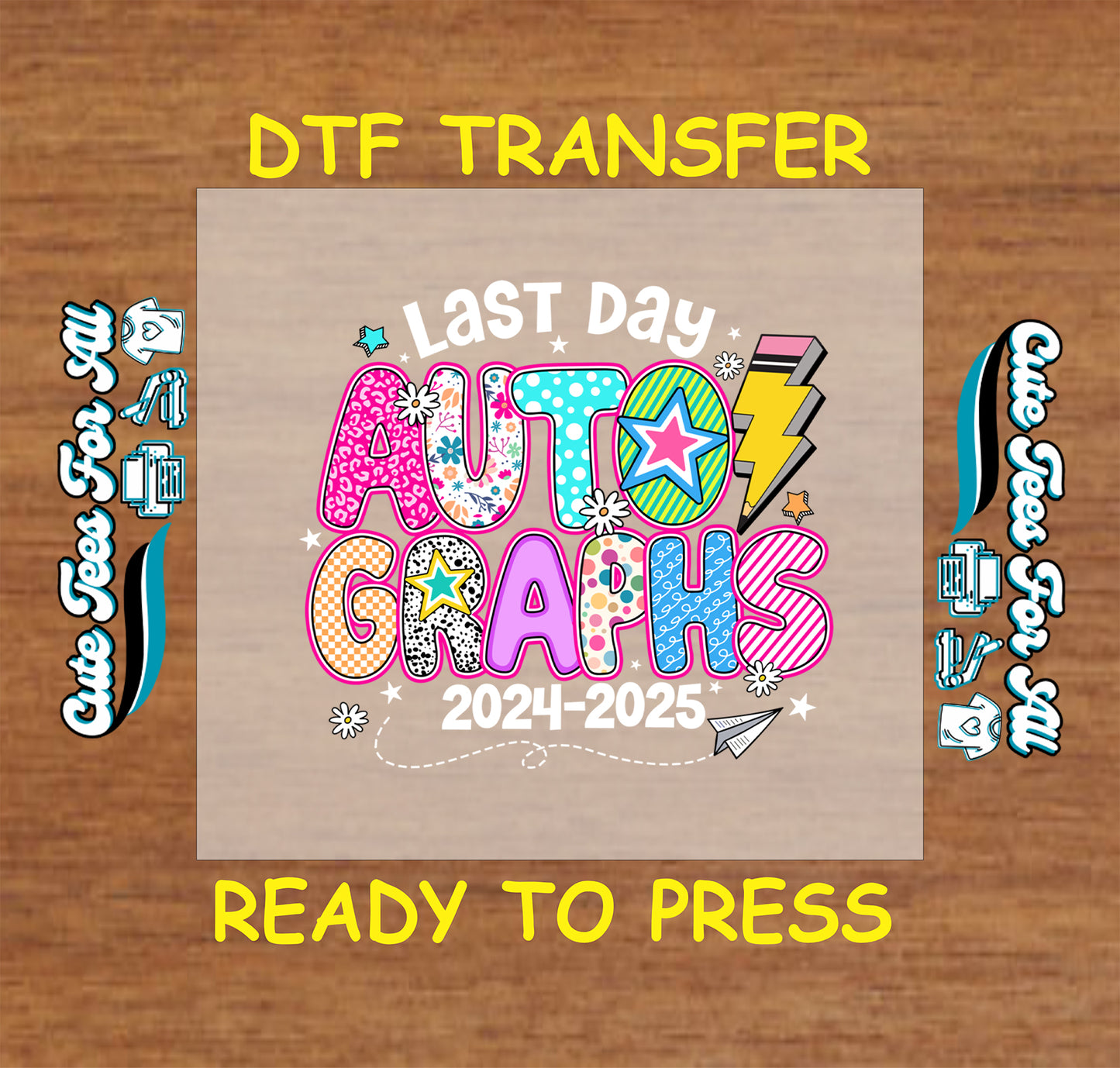 White pop art “Last Day Autographs 2024–2025” DTF transfer with stars, lightning, and paper airplane.