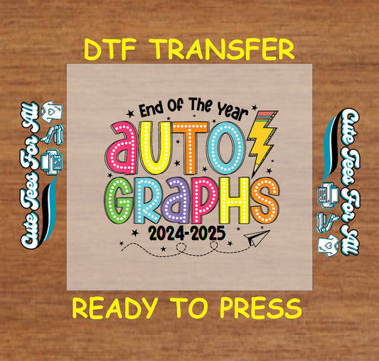 DTF transfer with “End of the Year Autographs 2024–2025” in dotted rainbow letters, stars, and lightning.