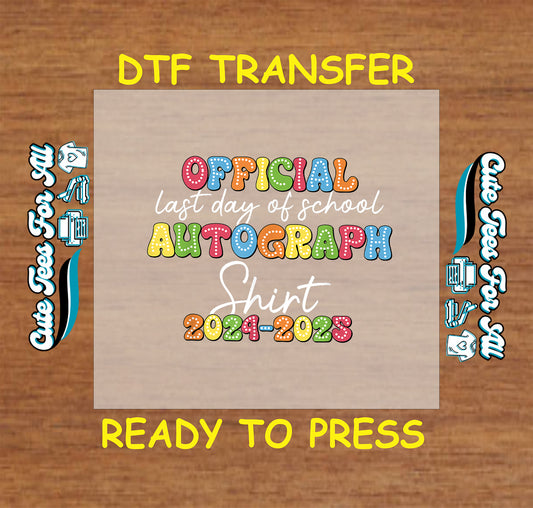 DTF transfer with rainbow dotted “Official Autograph Shirt 2024–2025” and white cursive text.