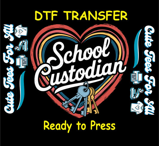 DTF transfer with “School Custodian” text inside a red heart and a set of janitor keys.