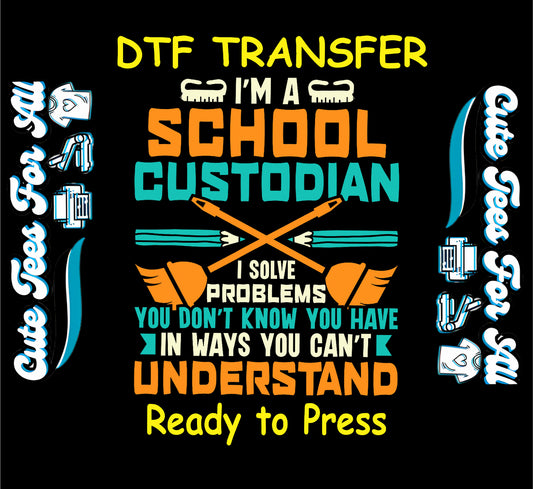DTF transfer with school custodian quote and cleaning tool icons in orange, teal, and cream colors.