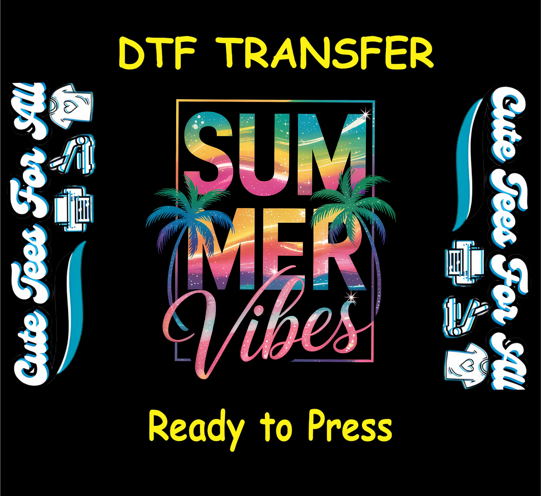 DTF transfer with Summer Vibes gradient lettering and palm trees.