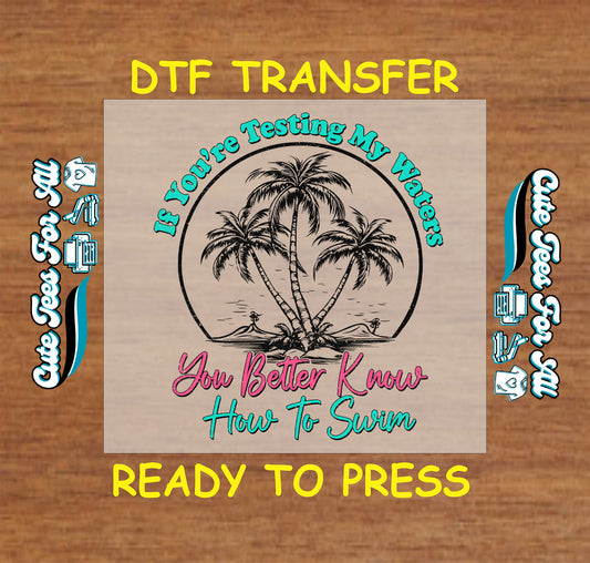 DTF transfer with palm trees and bold summer quote in teal and pink text.
