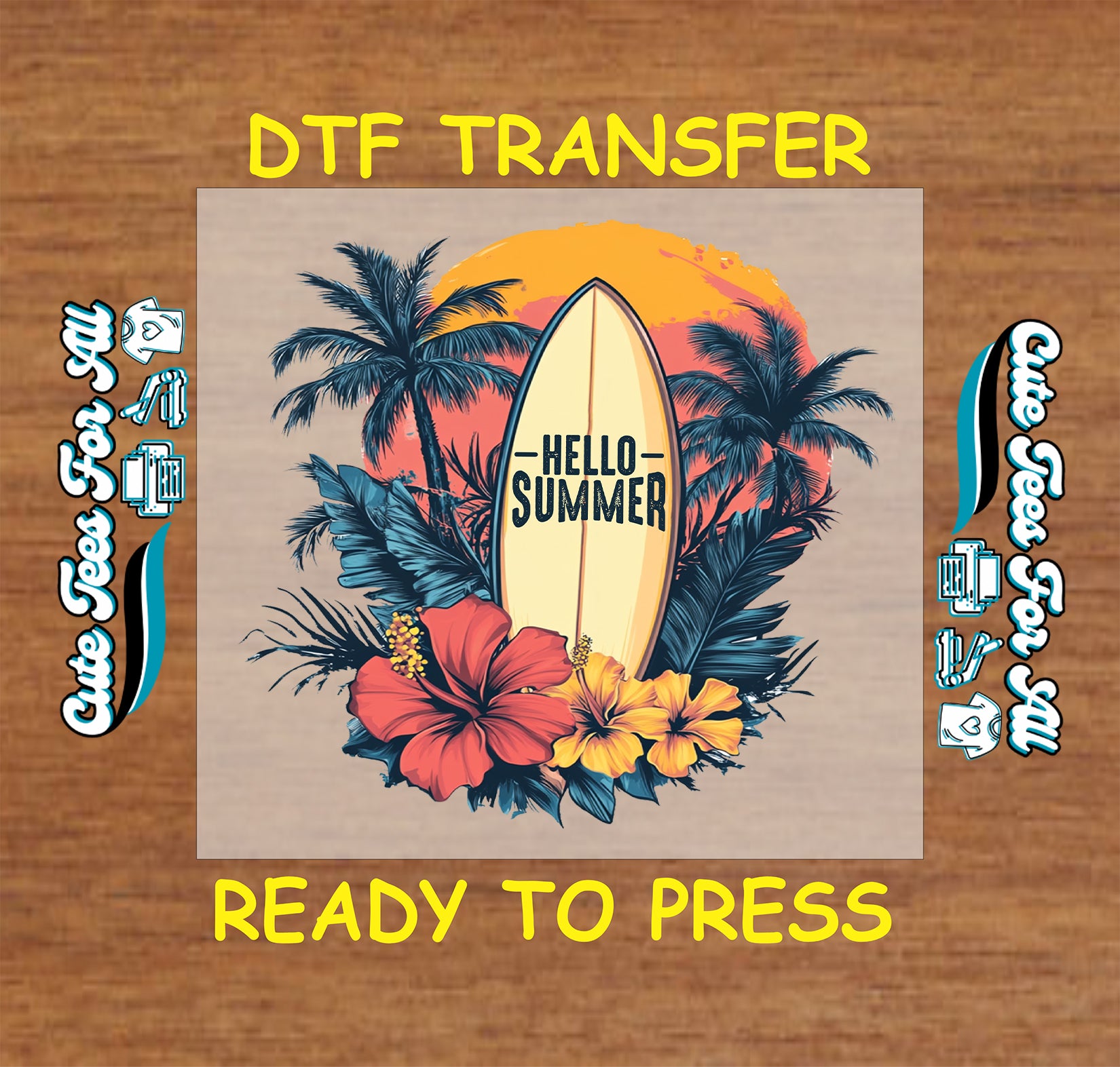 DTF transfer with surfboard, palm trees, red and yellow hibiscus, and Hello Summer text.