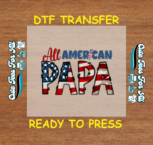 All American Papa DTF transfer with flag-patterned letters and lightning bolt detail.
