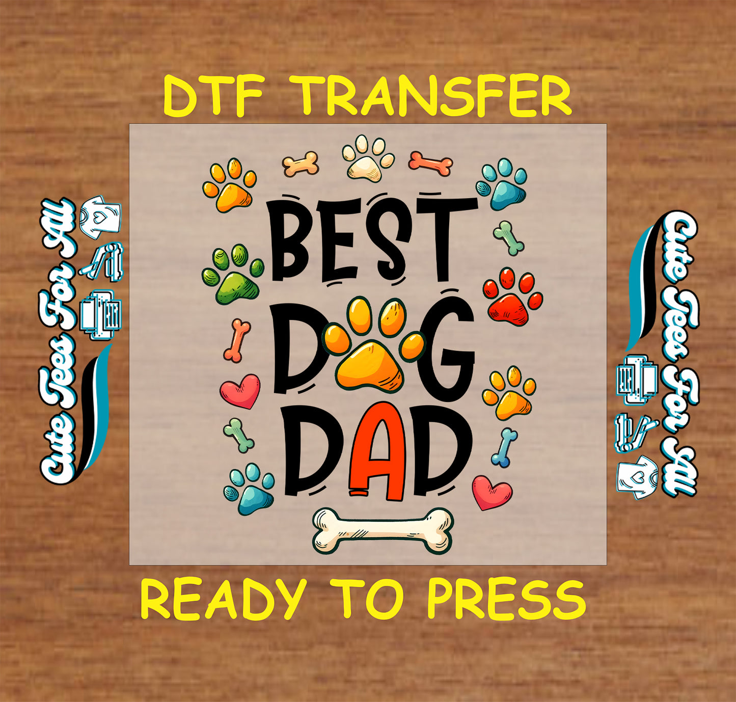 DTF transfer with colorful paw prints, hearts, bones, and “Best Dog Dad” text.