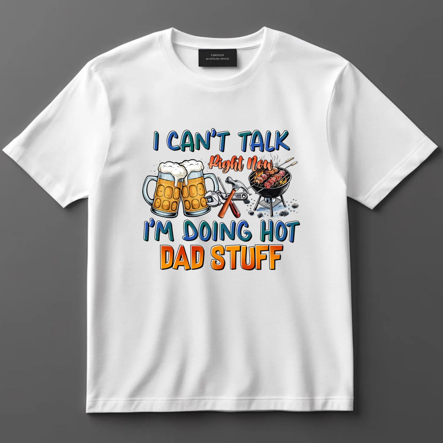 Dad DTF Transfer Iron On Heat Transfer - Ready to Press, Doing Hot Dad Stuff DTF Transfer 9082
