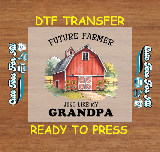 Red barn with sunflowers and text that says "Future Farmer Just Like My Grandpa"