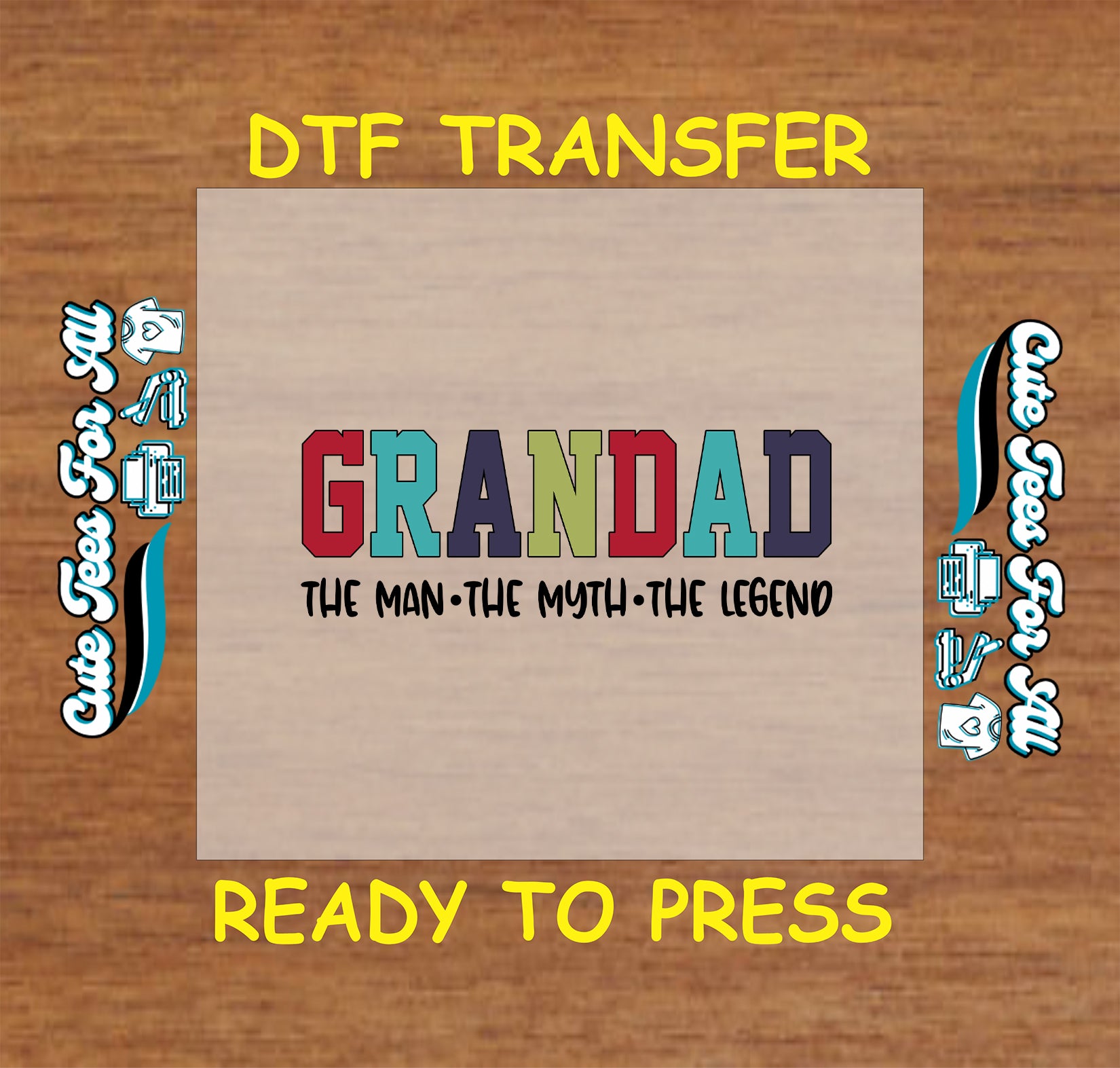Grandad The Man The Myth The Legend multicolor DTF transfer for shirts.