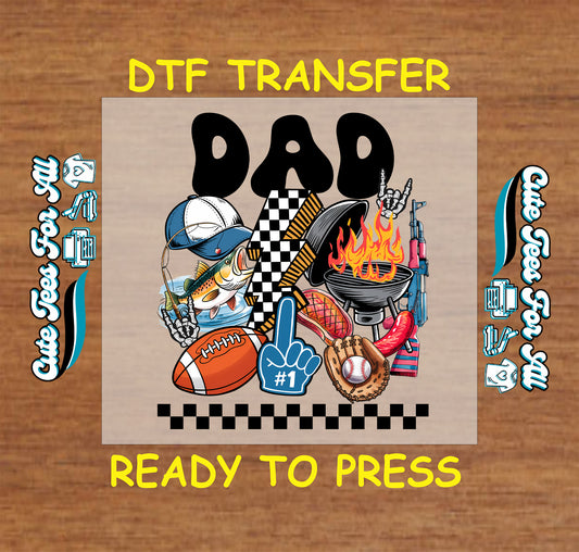 DTF transfer with #1 Dad text, sports gear, grill, and fishing elements.