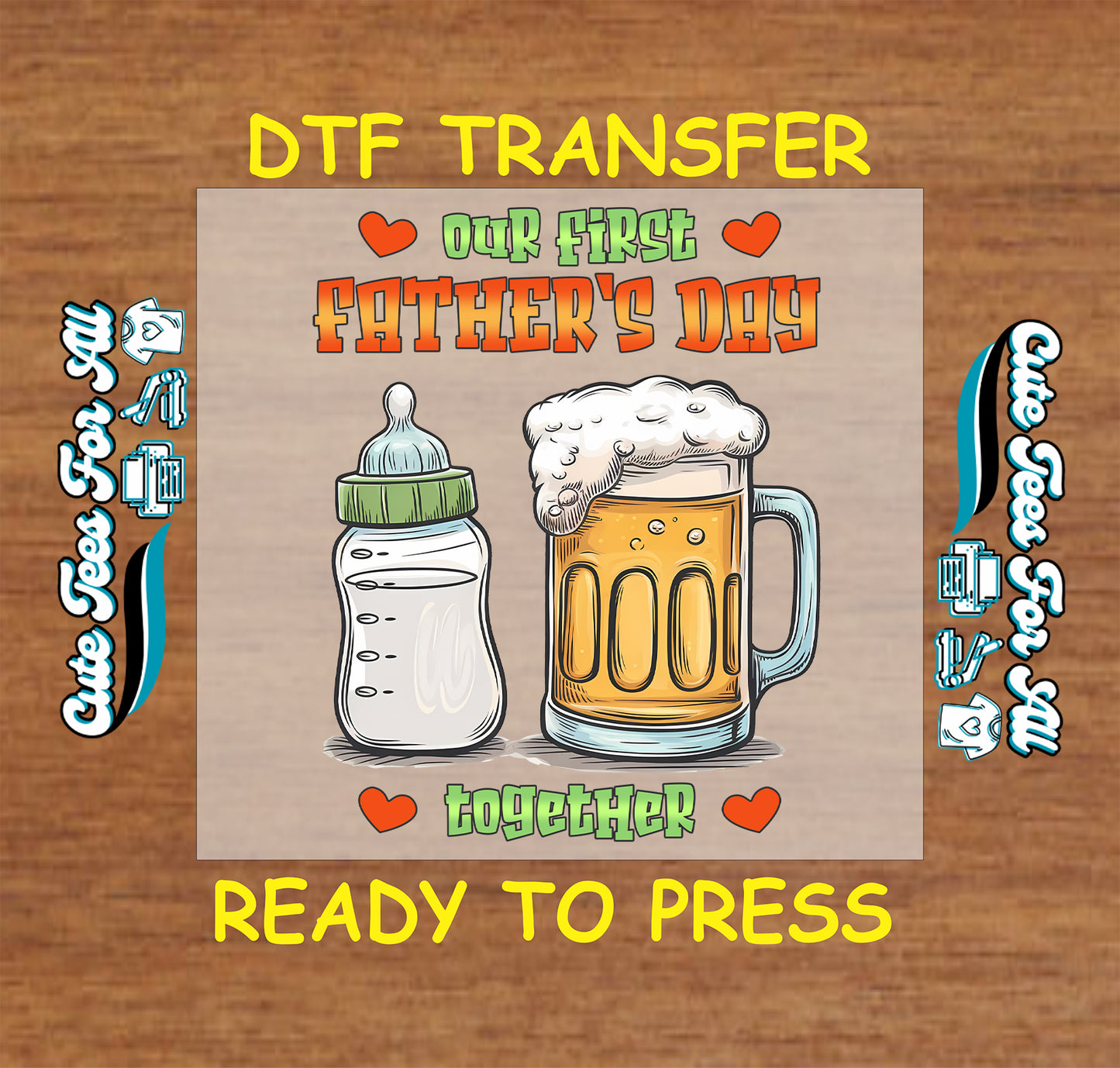 DTF transfer with baby bottle and beer mug saying our first Father's Day together.