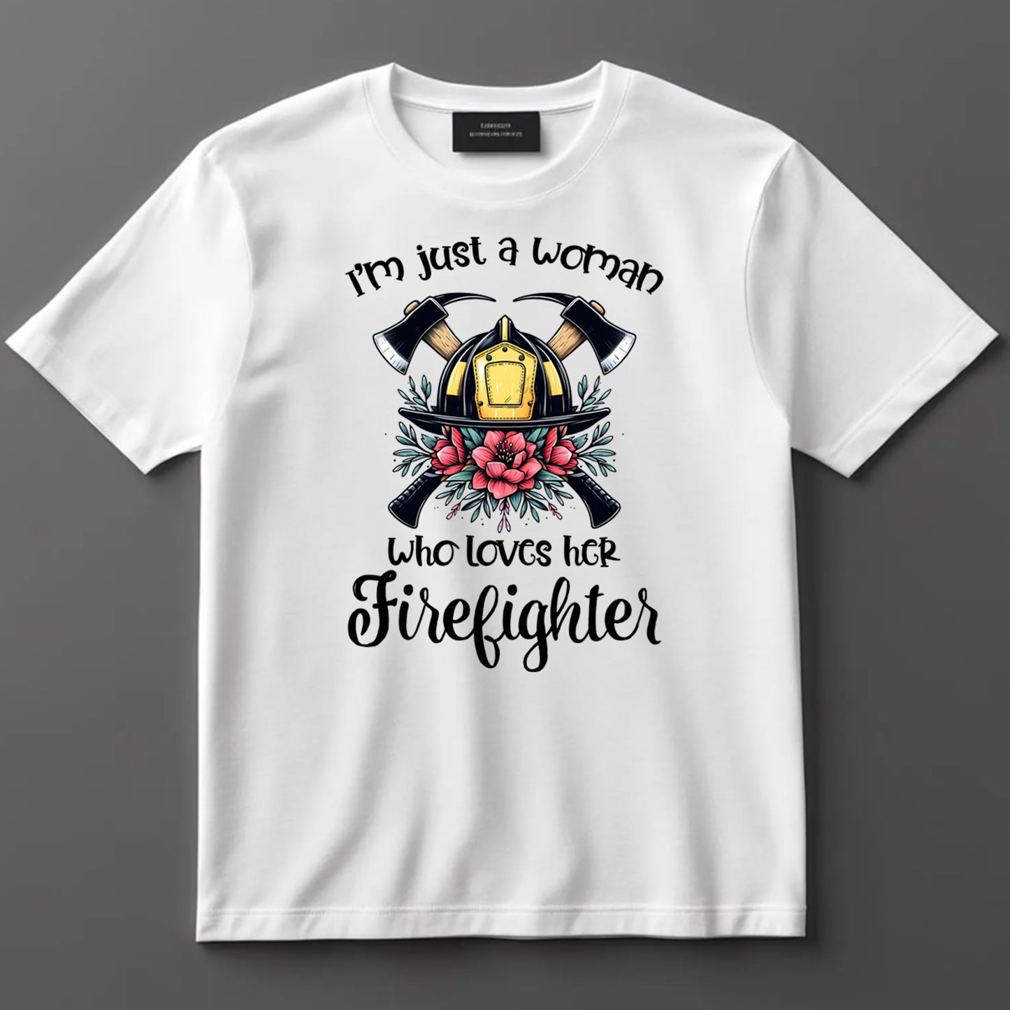 Firefighter DTF Transfer Iron On Heat Transfer - Ready to Press, Woman Who Loves Her Firefighter DTF Transfer 9131