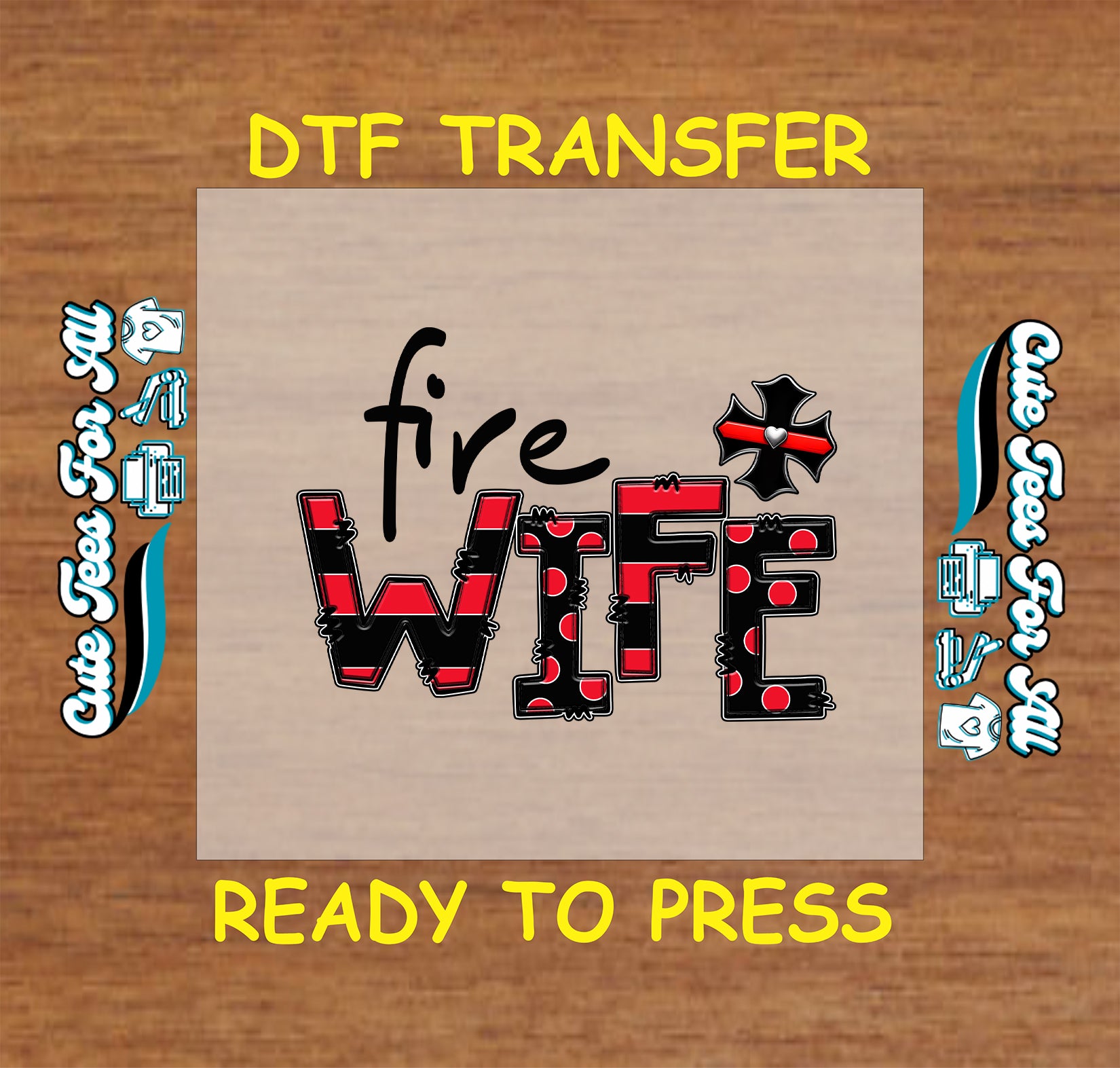 DTF transfer with buffalo plaid "Fire Wife" text and fire department cross with heart.