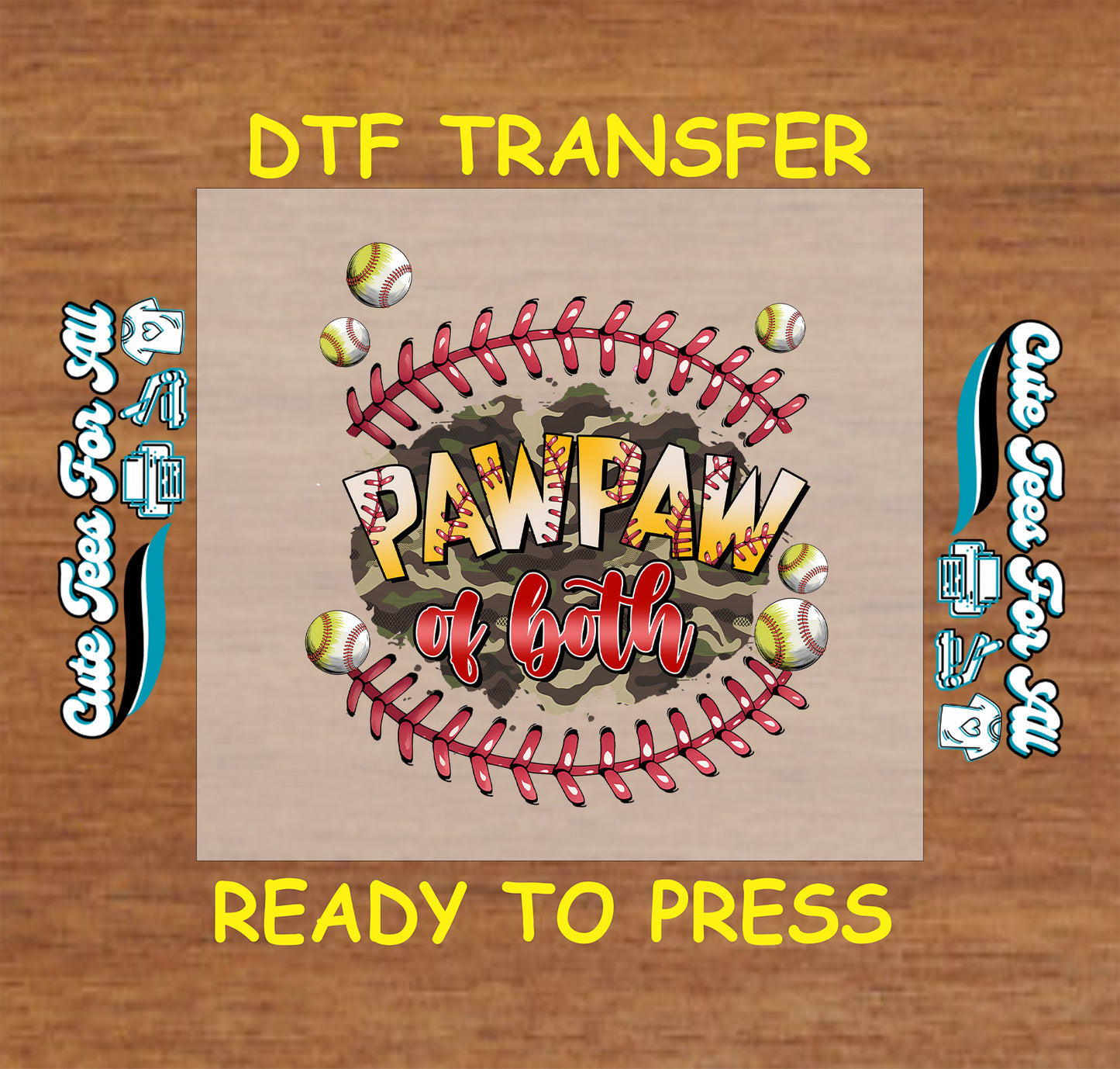 Pawpaw of Both camo background with baseballs and softballs, DTF transfer ready to press.