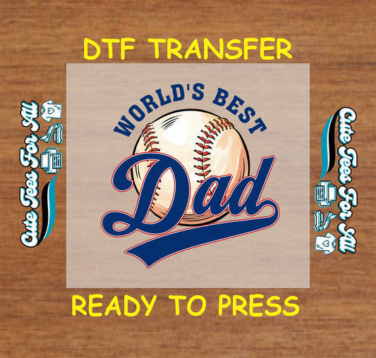 World’s Best Dad text with large baseball and script font, DTF transfer ready to press.