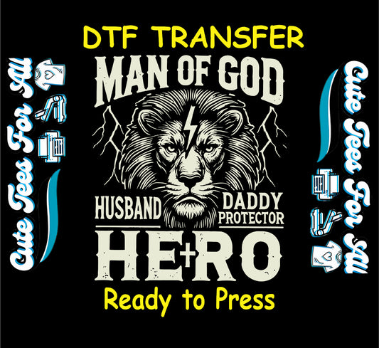 Man of God text with lion and lightning bolt, Husband Daddy Protector Hero, DTF transfer ready to press.