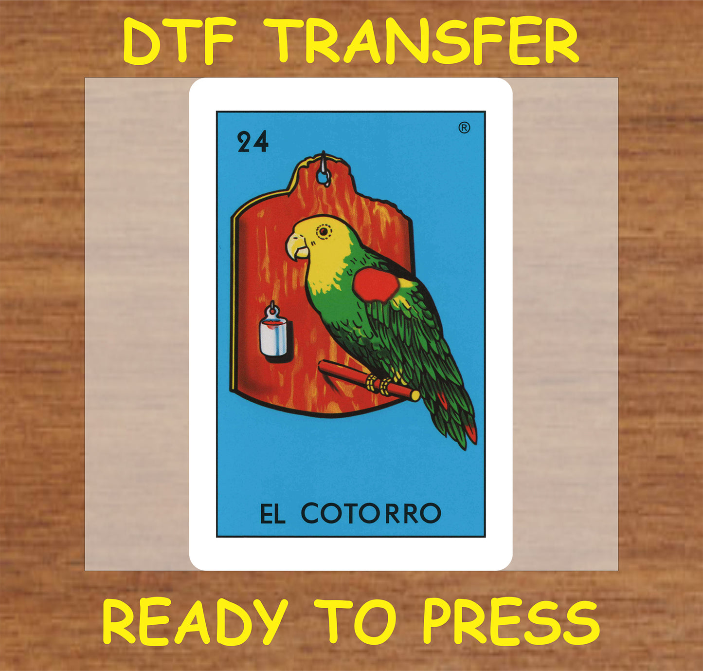 "El Cotorro DTF Transfer featuring a colorful parrot illustration"