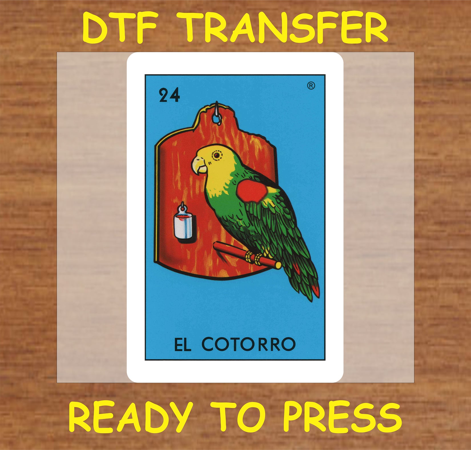 "El Cotorro DTF Transfer featuring a colorful parrot illustration"