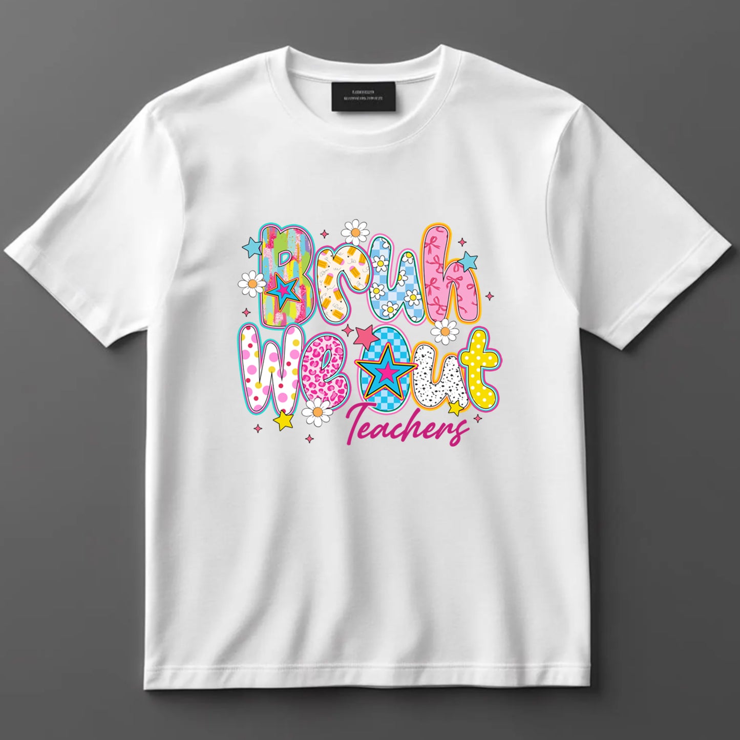 School Themed DTF Transfer Iron On Heat Transfer - Ready to Press, Bruh We Out DTF Transfer 9231