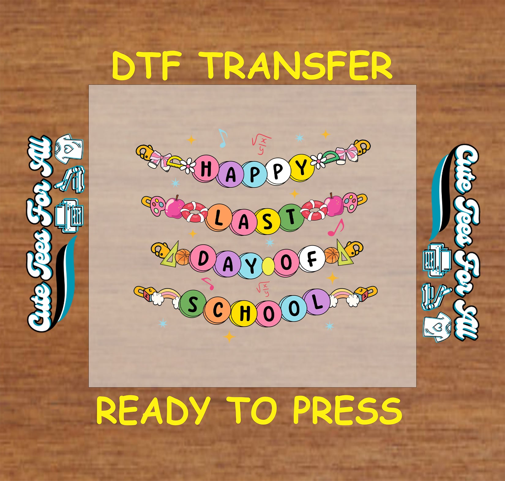 Happy Last Day of School DTF transfer with beaded letters and fun school-themed icons.