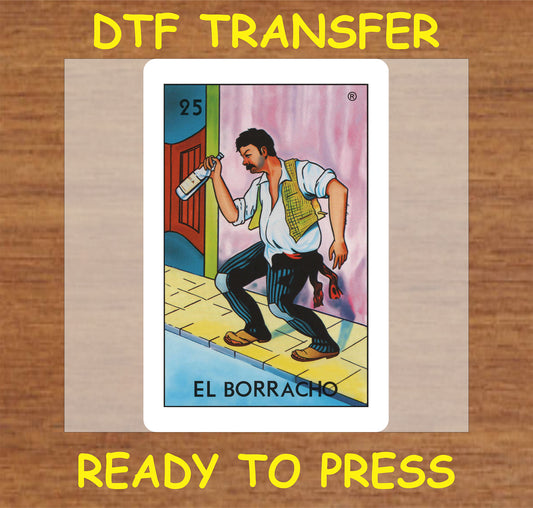 "El Borracho DTF Transfer featuring a playful drunken character illustration"