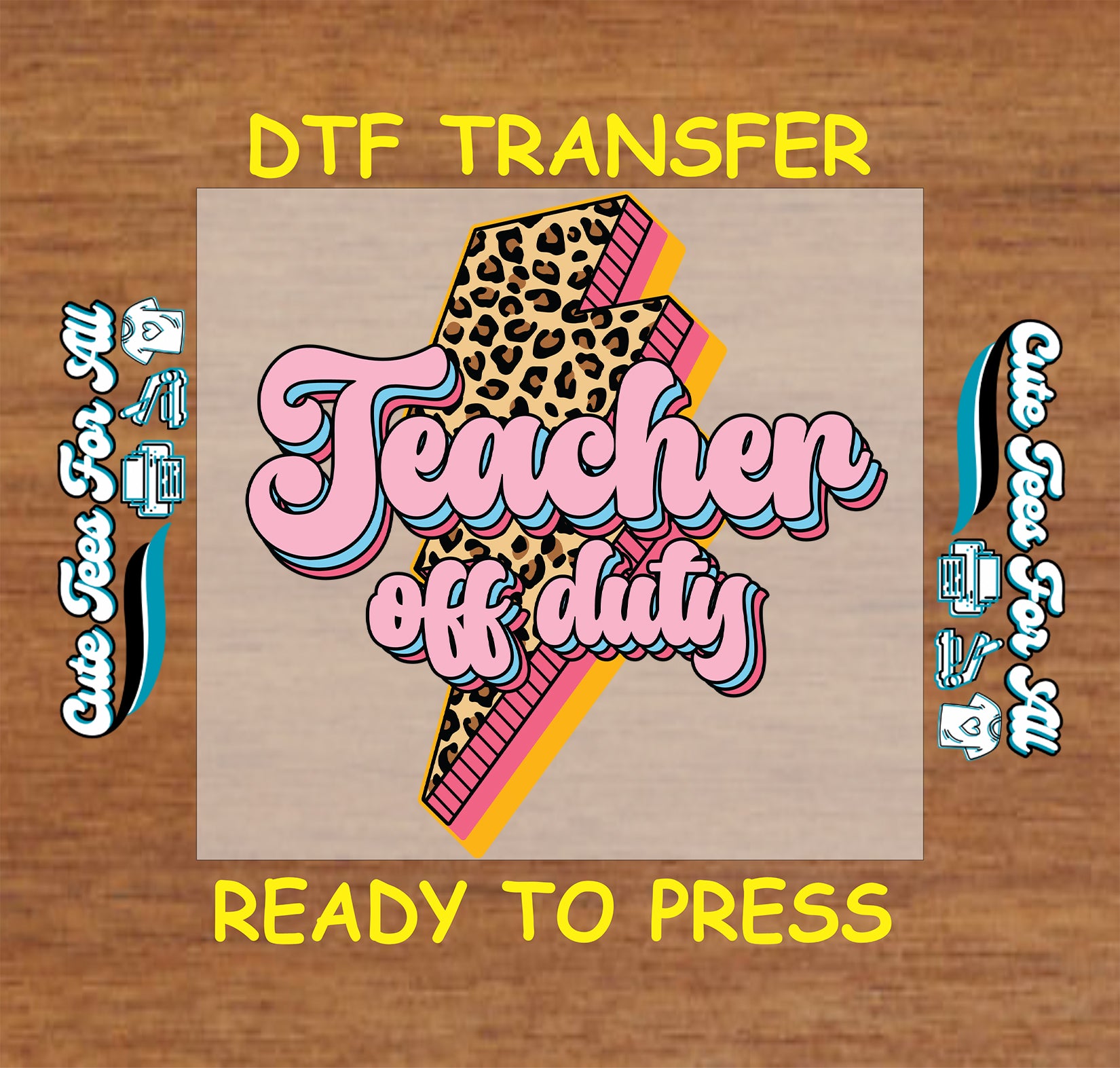 Teacher Off Duty DTF transfer with leopard lightning bolt and pink layered text.