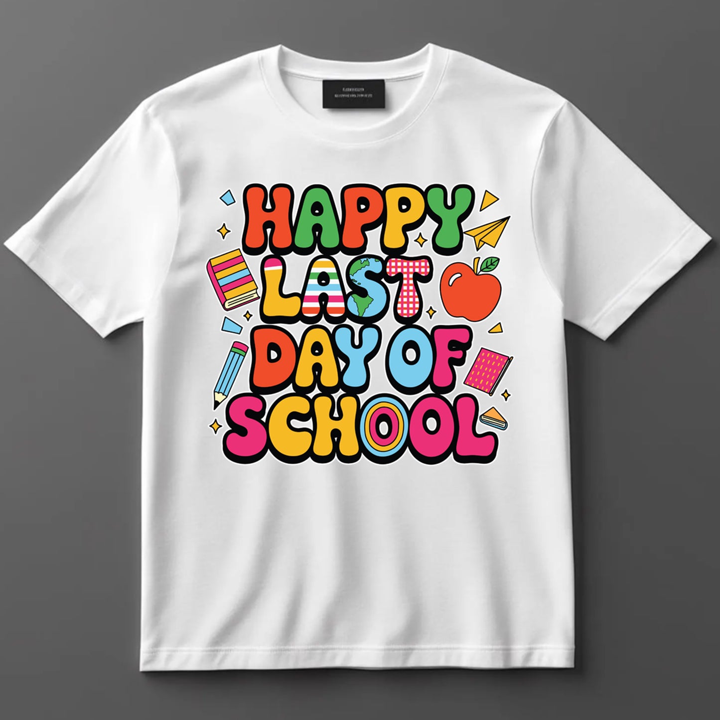 School Themed DTF Transfer Iron On Heat Transfer - Ready to Press, Happy Last Day of School DTF Transfer 9259