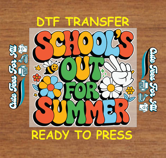 School’s Out for Summer DTF transfer with retro flowers, bee, and peace sign.