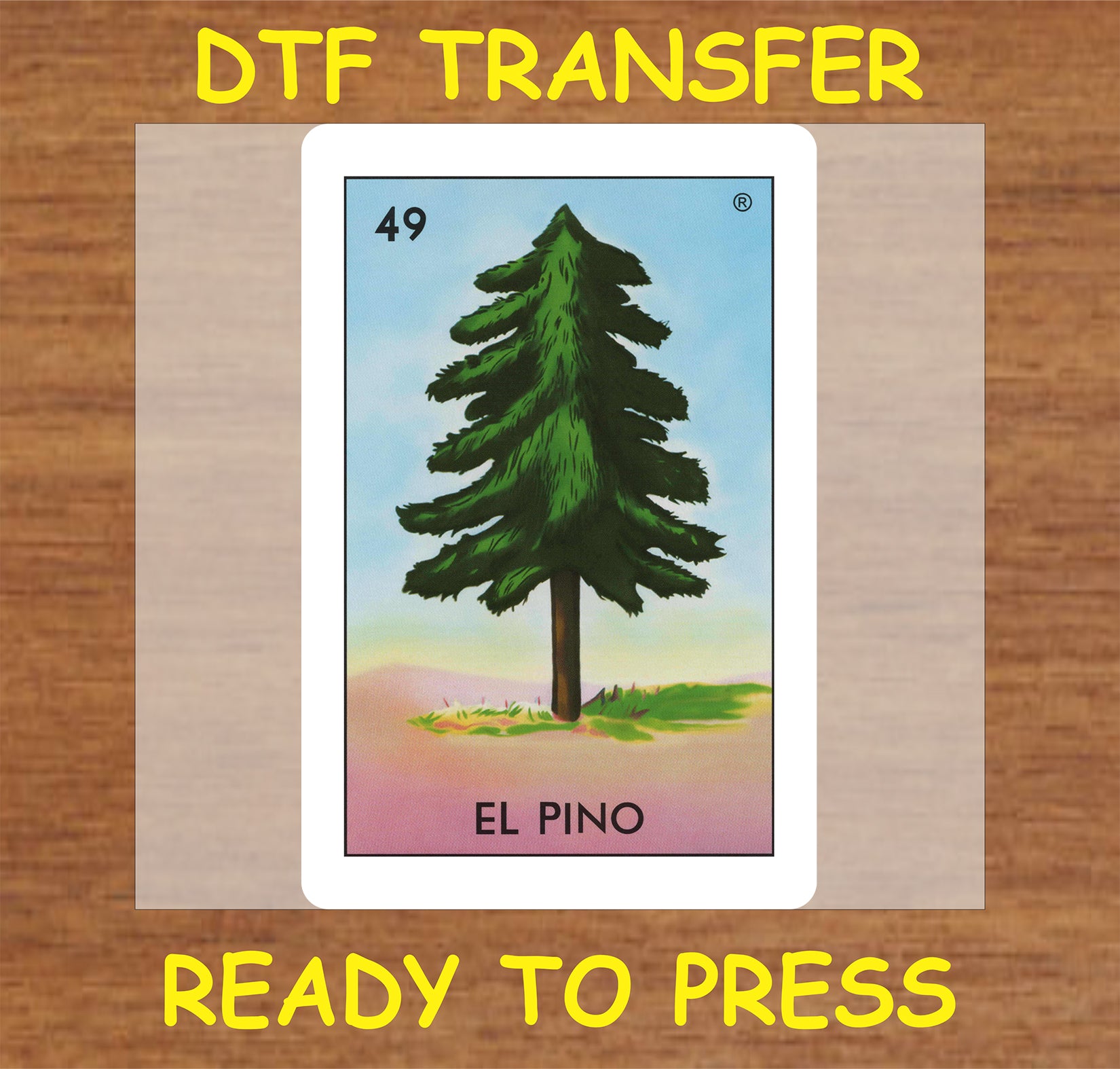 "El Pino DTF Transfer featuring a majestic pine tree design"