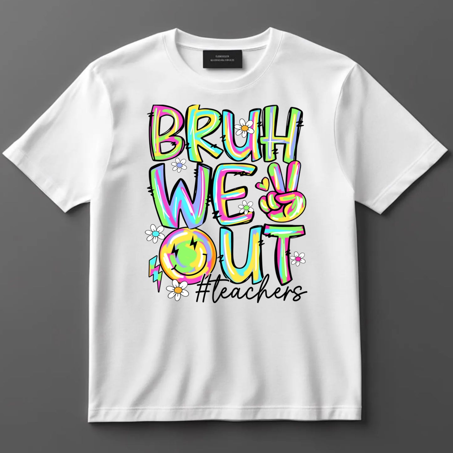 Last Day Of School DTF Transfer Iron On Heat Transfer - Ready to Press, Bruh We Out DTF Transfer 9763