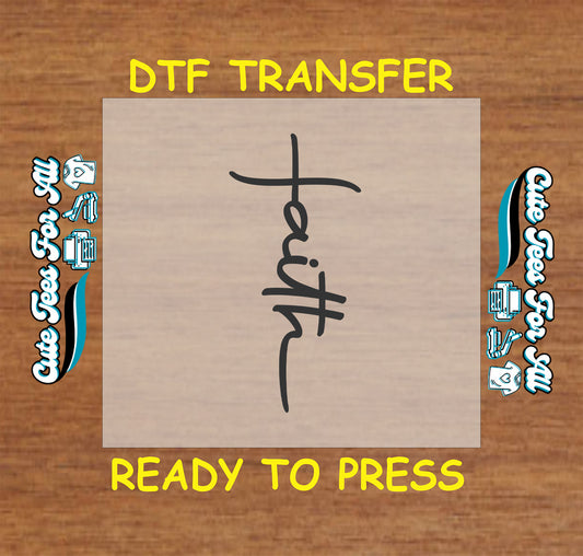 DTF transfer with word “faith” in vertical cross script.