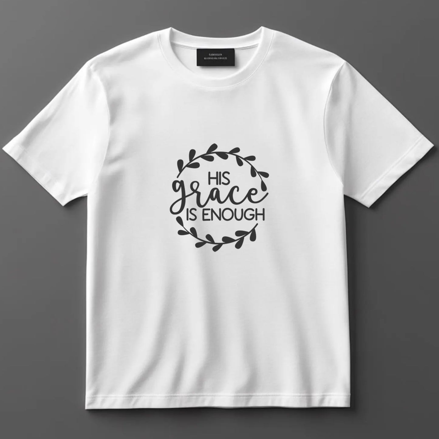 Religious DTF Transfer Iron On Heat Transfer - Ready to Press, His Grace Is Enough DTF Transfer 9897