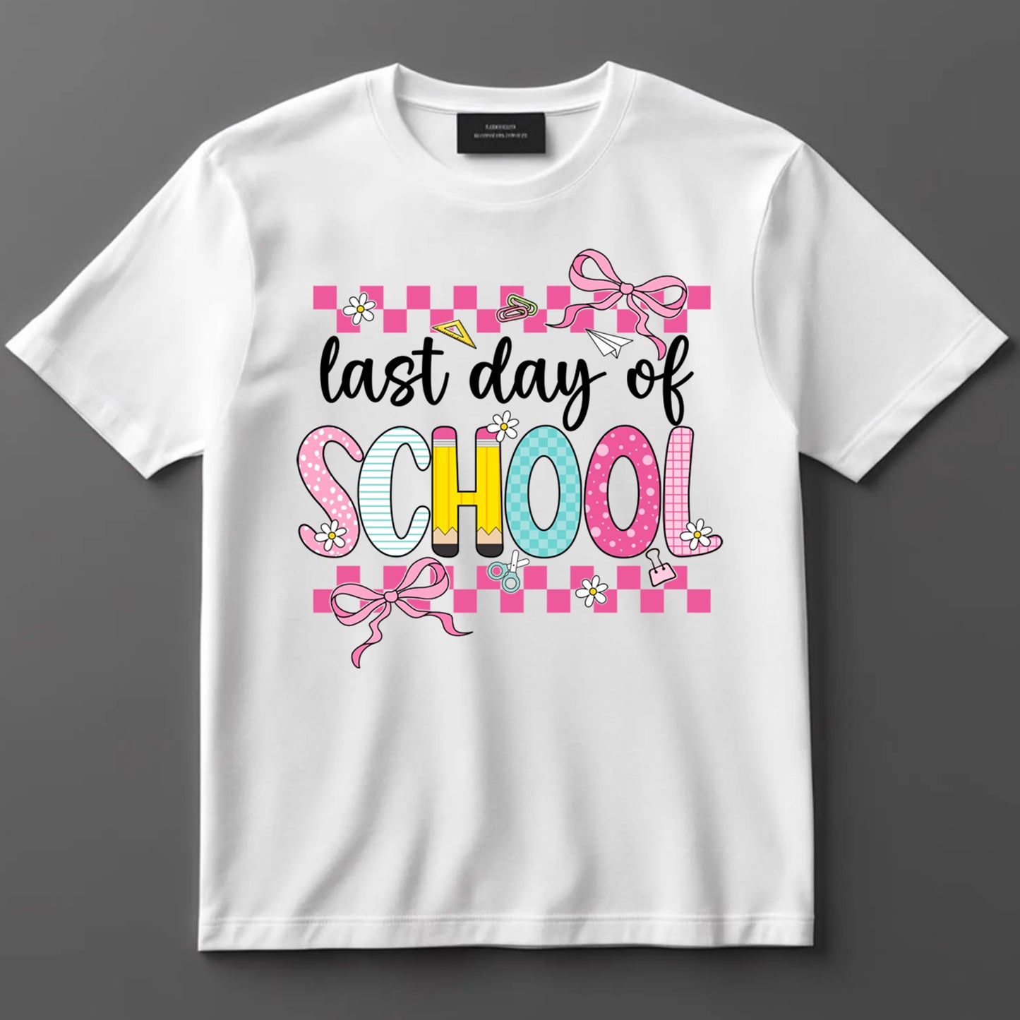 Last Day Of School DTF Transfer Iron On Heat Transfer - Ready to Press, End of School Year DTF Transfer 9903