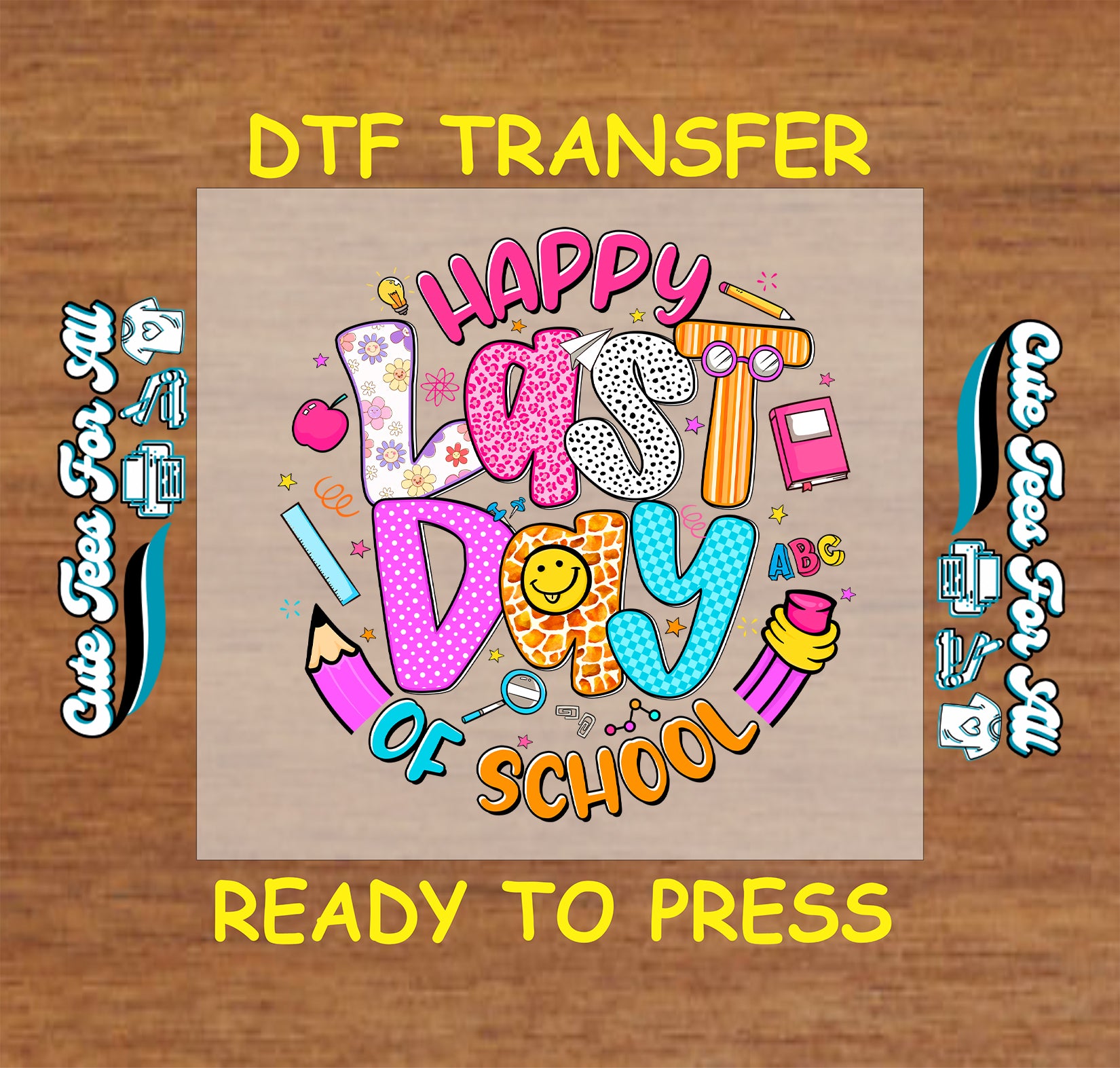 Bright “Happy Last Day of School” graphic with smiley face, pencils, stars, and ABCs.