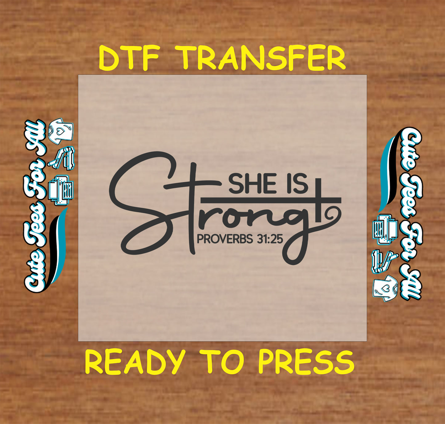 “She is Strong” text with Proverbs 31:25 in elegant script.