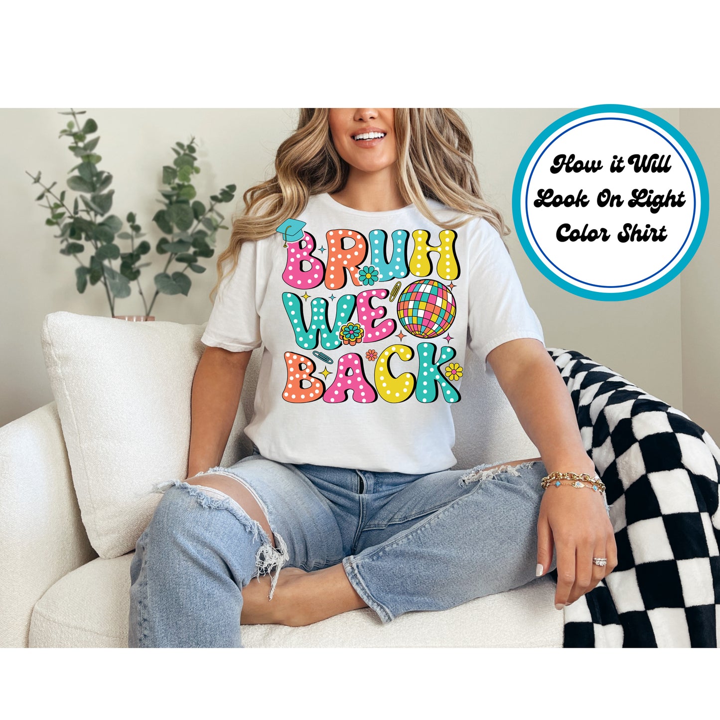 Back To School DTF Transfer Iron On Heat Transfer - Ready to Press, Bruh We Back DTF Transfer 9973