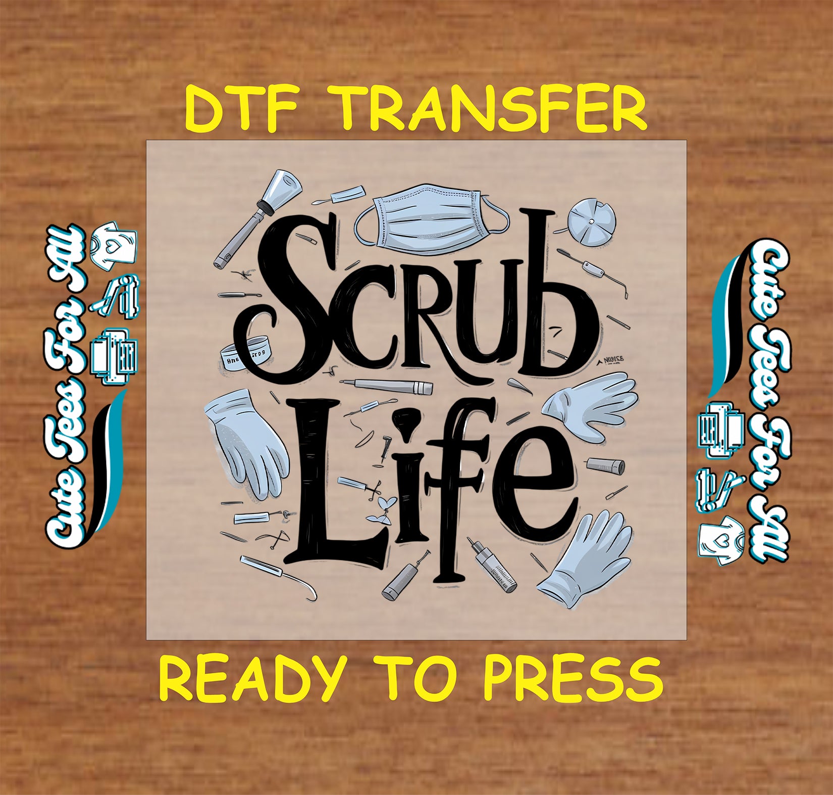 Scrub Life with nurse gloves, mask, and medical tools around text.