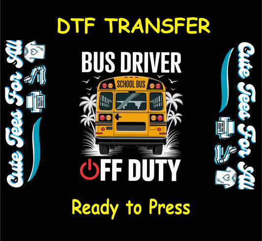 School bus with palm trees and "Bus Driver Off Duty" text for summer break.