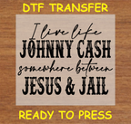 Somewhere Between Jesus & Jail DTF Transfer - Ready to Press A153