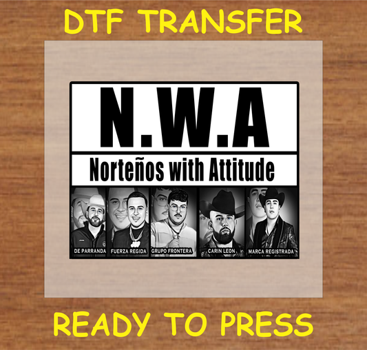 Nortenos With Attitude Music Dtf Transfer - Ready To Press A1593