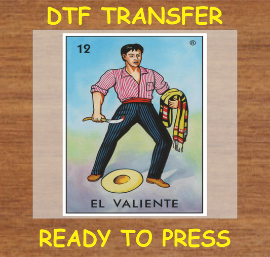 'El Valiente' DTF transfer from Mexican Lotería ready to press