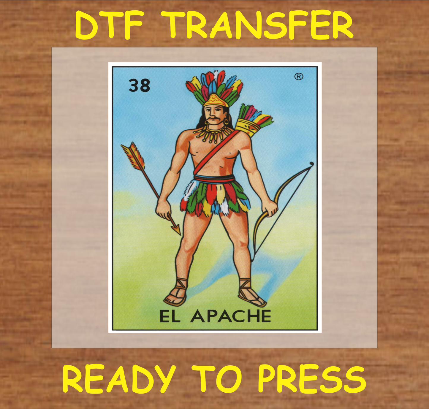 DTF transfer design featuring 'El Apache' from the classic Lotería game with traditional attire.
